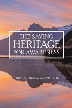 The Saving Heritage for Awareness - ADAMS; Bth., Rev. Alfred A.