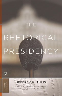 The Rhetorical Presidency - Tulis, Jeffrey K