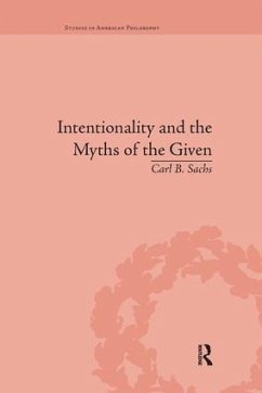 Intentionality and the Myths of the Given - Sachs, Carl B