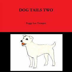 DOG TAILS TWO - Tremper, Peggy Lee