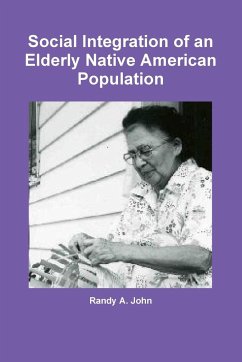 Social Integration of an Elderly Native American Population - John, Randy A.