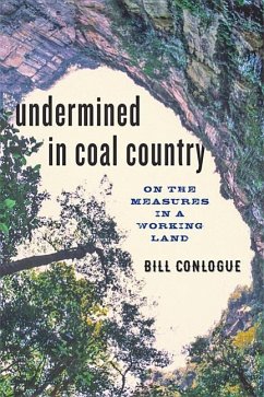 Undermined in Coal Country - Conlogue, Bill