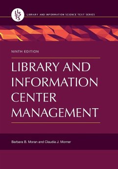 Library and Information Center Management - Moran, Barbara; Morner, Claudia