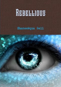 Rebellious - Bell, Shaneekqua