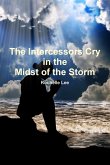 The Intercessors Cry in the Midst of the Storm