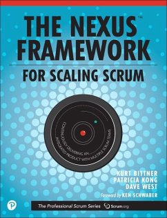 The Nexus Framework for Scaling Scrum - Bittner, Kurt;Kong, Patricia;West, Dave