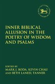 Inner Biblical Allusion in the Poetry of Wisdom and Psalms Inner Biblical Allusion in the Poetry of Wisdom and Psalms