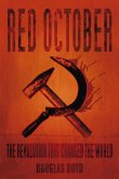Red October: The Revolution That Changed the World
