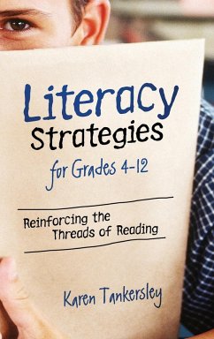 Literacy Strategies for Grades 4-12 - Tankersley, Karen