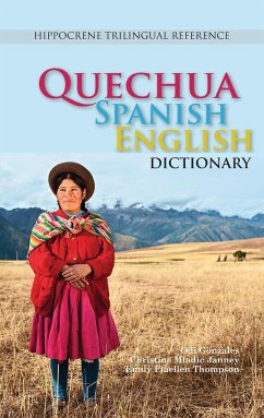 Quechua-Spanish-English Dictionary - Gonzales, Odi; Janney, Christine Mladic; Thompson, Emily F.