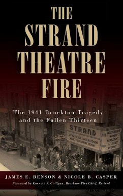 The Strand Theatre Fire - Benson, James E; Casper, Nicole B