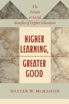 Higher Learning, Greater Good - McMahon, Walter W