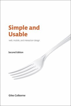 Simple and Usable Web, Mobile, and Interaction Design - Colborne, Giles