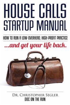 House Calls Startup Manual - Segler, Christopher P