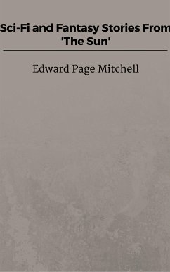 Sci-Fi and Fantasy Stories From 'The Sun' (eBook, ePUB) - Page Mitchell, Edward