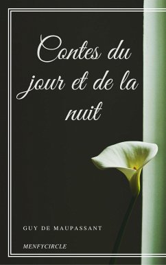 Contes du jour et de la nuit (eBook, ePUB) - de Maupassant, Guy; de Maupassant, Guy