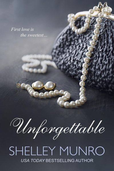 Unforgettable (eBook, ePUB) Unforgettable (eBook, ePUB)