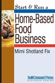 Start & Run a Home-Based Food Business (eBook, ePUB)