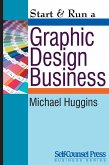 Start & Run a Graphic Design Business (eBook, ePUB)