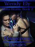 Dangerous Desires (Mafia Hearts, #2) (eBook, ePUB)