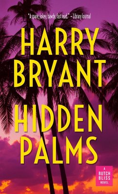 Hidden Palms (Butch Bliss, #1) (eBook, ePUB) - Bryant, Harry