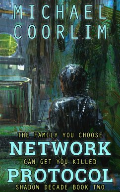 Network Protocol (Shadow Decade, #2) (eBook, ePUB) - Coorlim, Michael