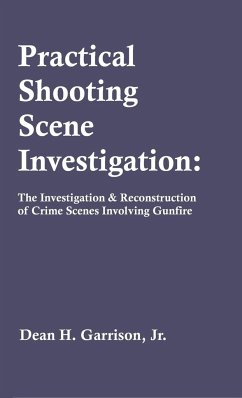 Practical Shooting Scene Investigation - Garrison, Dean