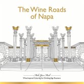 The Wine Roads of Napa: Wine-Inspired Coloring Book for Drinking-Age Roamers