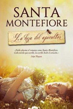 La Hija del Apicultor - Montefiore, Santa