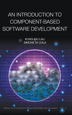 INTRODUCTION TO COMPONENT-BASED SOFTWARE DEVELOPMENT, AN - Kung-Kiu Lau & Simone Di Cola