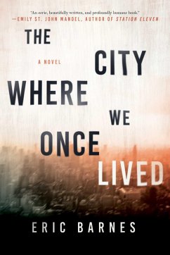 The City Where We Once Lived - Barnes, Eric