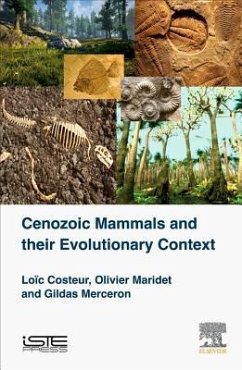 Cenozoic Mammals and Their Evolutionary Context - Costeur, Loic; Maridet, Olivier; Merceron, Gildas