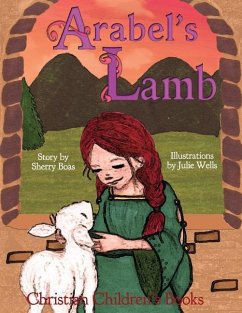 Christian Children's Books: Arabel's Lamb - Boas, Sherry