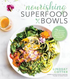 Nourishing Superfood Bowls - Cotter, Lindsay