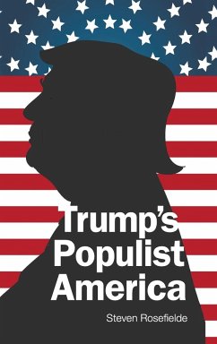 TRUMP'S POPULIST AMERICA - Steven Rosefielde