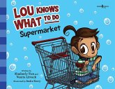 Lou Knows What to Do: Supermarket: Volume 1