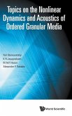 Topics on Nonlnr Dynamics & Acoustics Order Granular Media