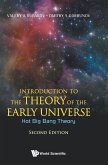 Introduction to the Theory of the Early Universe: Hot Big Bang Theory (Second Edition)