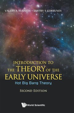 Introduction to the Theory of the Early Universe - Rubakov, Valery A; Gorbunov, Dmitry S