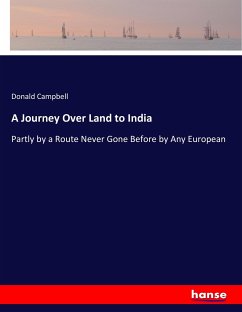 A Journey Over Land to India - Campbell, Donald