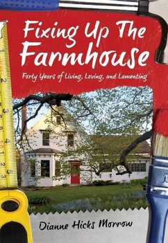 Fixing Up the Farmhouse - Hicks Morrow, Dianne