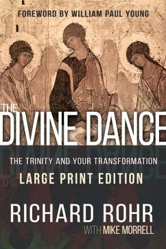 The Divine Dance - Rohr, Richard; Morrell, Mike