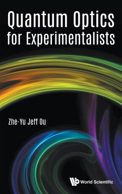 QUANTUM OPTICS FOR EXPERIMENTALISTS - Zheyu Jeff Ou