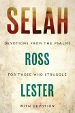 Selah: Devotions From The Psalms For Those Who Struggle With Devotion