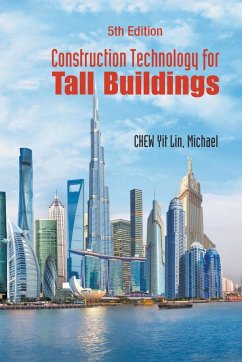 Construction Technology for Tall Buildings - Chew, Yit Lin Michael