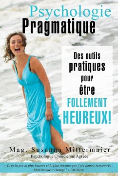 Psychologie Pragmatique - French - Mittermaier, Susanna