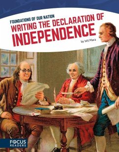 Writing the Declaration of Independence - Mara, Wil