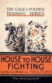 HOUSE TO HOUSE FIGHTING