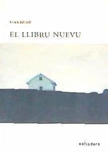 El llibru nuevu - Bello Fernández, Xuan; Bello, Xuan