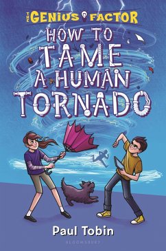 How to Tame a Human Tornado - Tobin, Paul